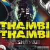 About Thambi Thambi Song